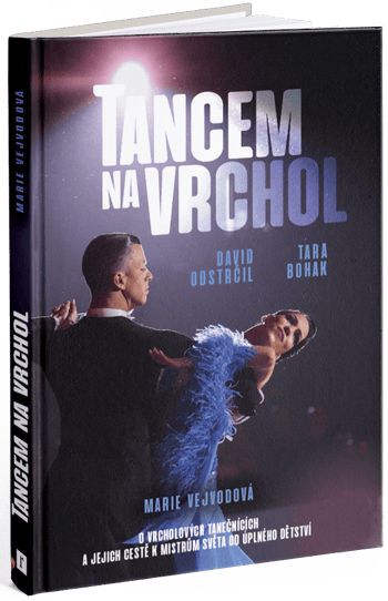 Kníha Tancem na vrchol David Odstčil a Tara Bohak